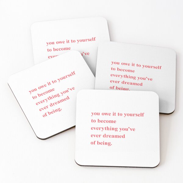 Item preview, you owe it to yourself to become everything you've ever dreamed of being  designed and sold by kaylabeatty.