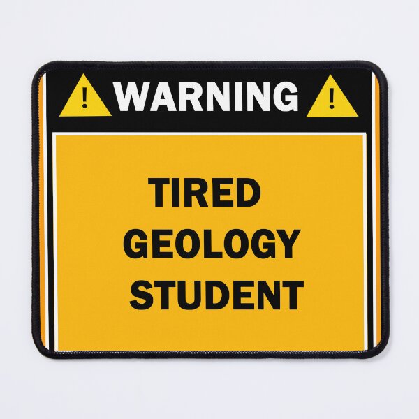 Item preview, Copy of Warning tired geology student designed and sold by mejtstupor.