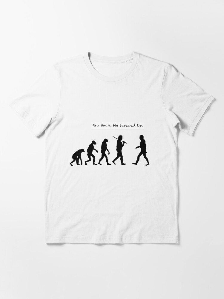 "Go Back, We Screwed Up" Tshirt for Sale by cvandehy Redbubble