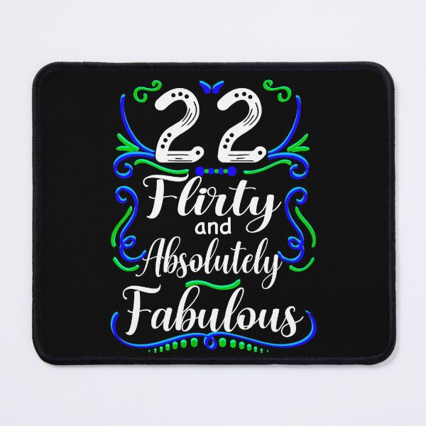 Item preview, Twenty Two Flirty and Absolutely Fabulous, Funny 22nd Birthday designed and sold by orangeblue21.