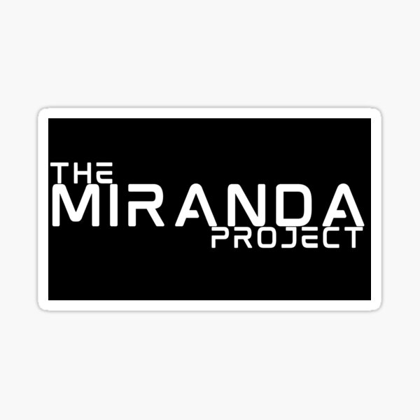 The Miranda Project Sticker