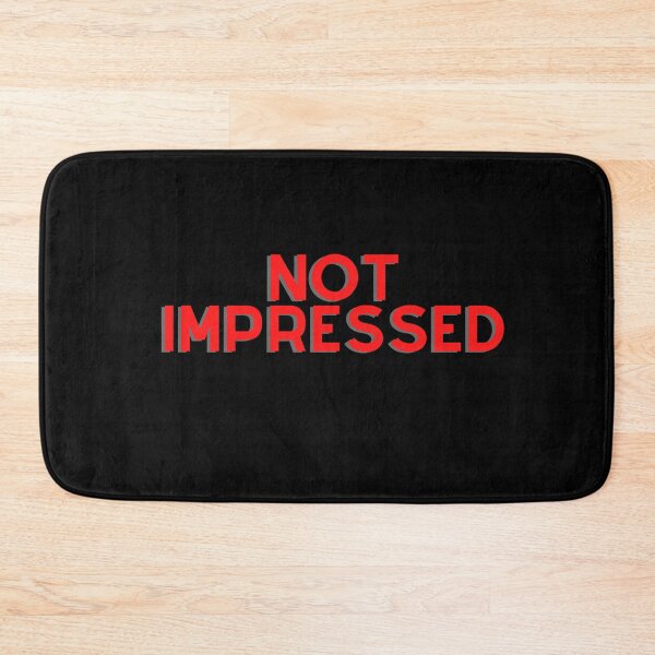 Item preview, NOT IMPRESSED red text design. designed and sold by keenikai.