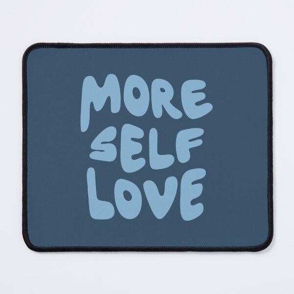 Item preview, Blue More Self Love Quote - Positive Affirmation designed and sold by bykirstco.