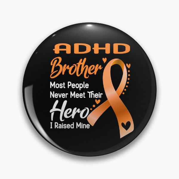 Item preview, ADHD Brother Most People Never Meet Their Hero I Raise Mine designed and sold by tenjun16.