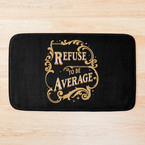 Item preview, Refuse to be Average designed and sold by nando270.