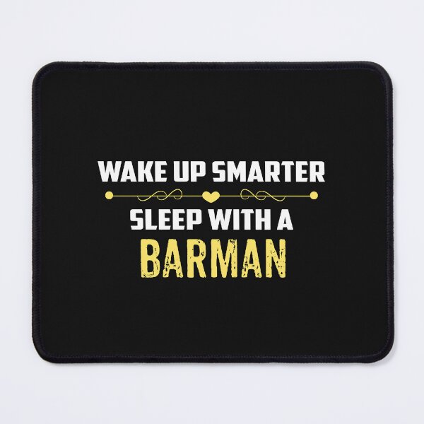 Item preview, Wake Up Smarter Sleep With A BARMAN designed and sold by Just Be Different.