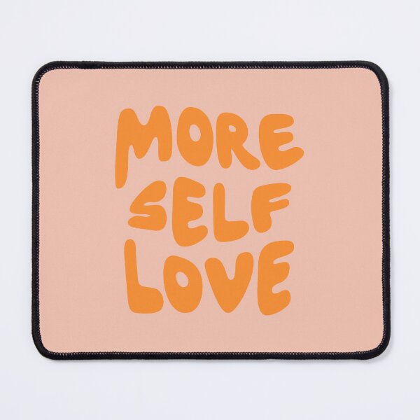Item preview, Orange More Self Love Quote - Positive Affirmation designed and sold by bykirstco.