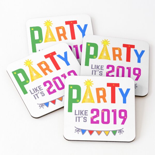 Item preview, Party like it's 2019 designed and sold by DeliriousSteve.