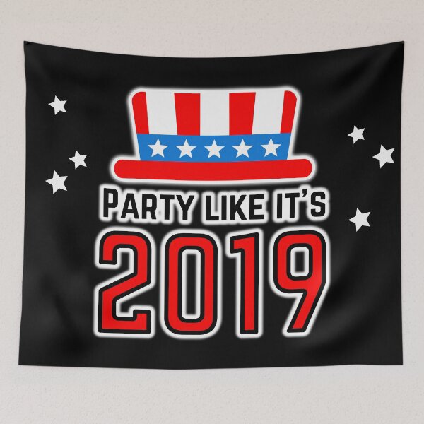 Item preview, Funny 4th of July, party like it's 2019 designed and sold by DeliriousSteve.