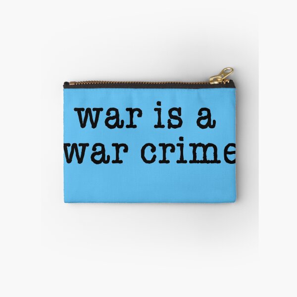 Item preview,  WAR IS A WAR CRIME  designed and sold by LoveAndDefiance.