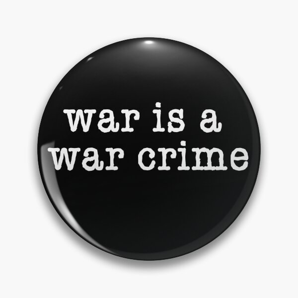 Item preview,  WAR IS A WAR CRIME  designed and sold by LoveAndDefiance.