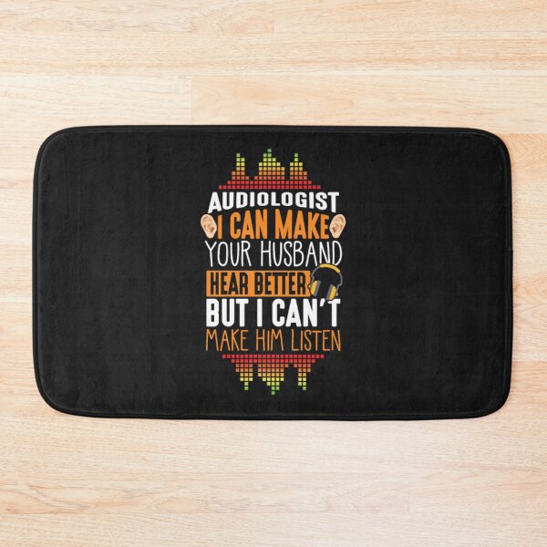 Item preview, Audiology can make husband hear better designed and sold by ClamenTaon.