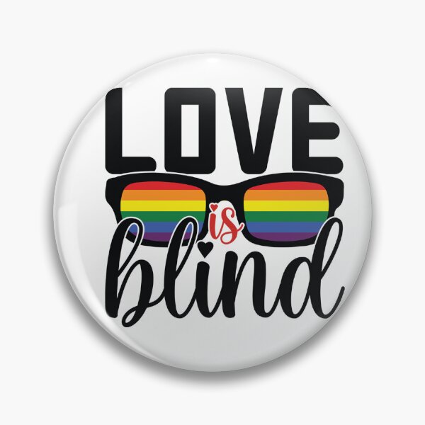 Item preview, Love is Blind  - Gay Pride designed and sold by MauveMoves.