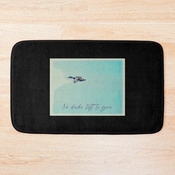 Item preview, No ducks left to give, I don’t give a duck, I don’t give a flying duck designed and sold by The Snarky  Psychologist.