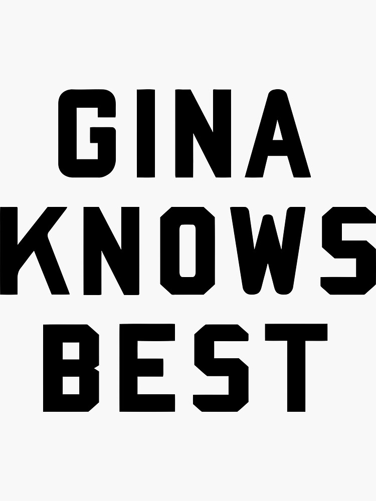"Brooklyn 99 Merch Brooklyn Nine Nine Gina Knows Best" Sticker by
