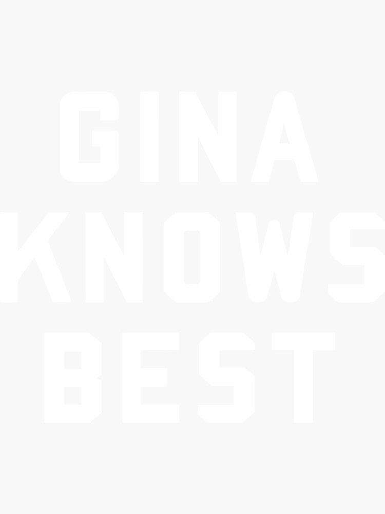 "Brooklyn 99 Merch Brooklyn Nine Nine Gina Knows Best" Sticker by