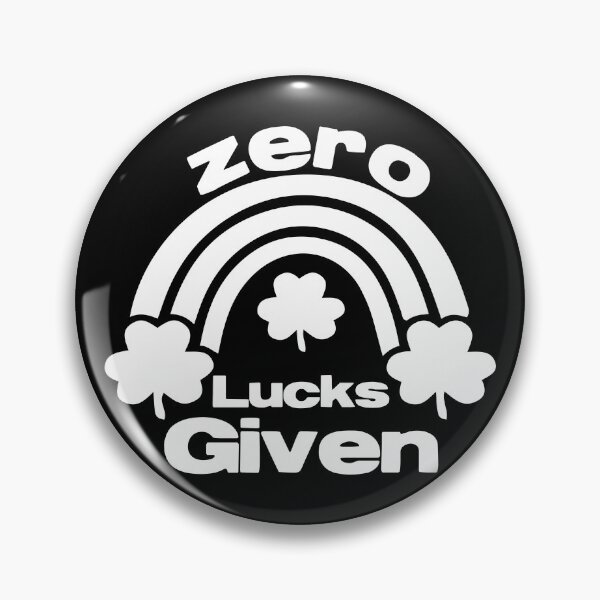 Item preview, Zero Lucks Given, Saint Patricks Rainbow Mug, leprechaun shamrock T-shirt and Pin button designed and sold by Eddyed.