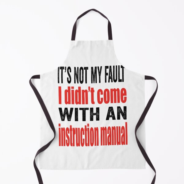 Item preview, It’s not my fault I didn’t come with an instruction manual. designed and sold by TJHstudio.