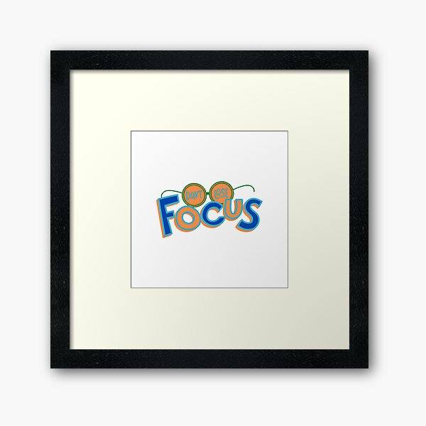 don't lose focus Framed Art Print