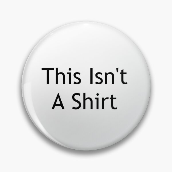 Item preview, This Isn't A Shirt, Outline designed and sold by Grant-Works.