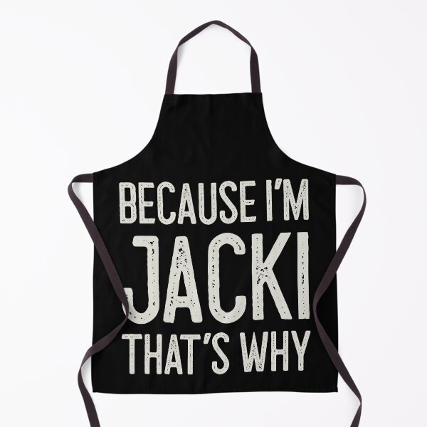 Item preview, Because I’m Jacki That’s Why Funny Personalized Name designed and sold by MariosNydras.