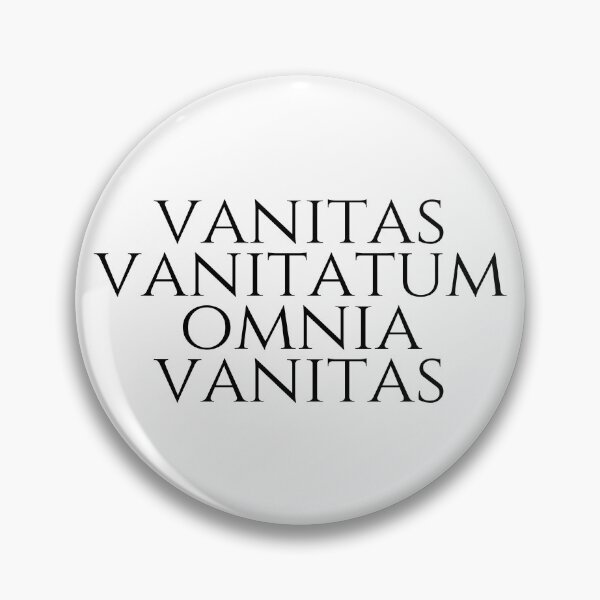 Item preview, Vanity of Vanities All is Vanity - Vanitas Vanitatum Omnia Vanitas - Latin Phrases - Ecclesiastes - Black designed and sold by ElementJourney.