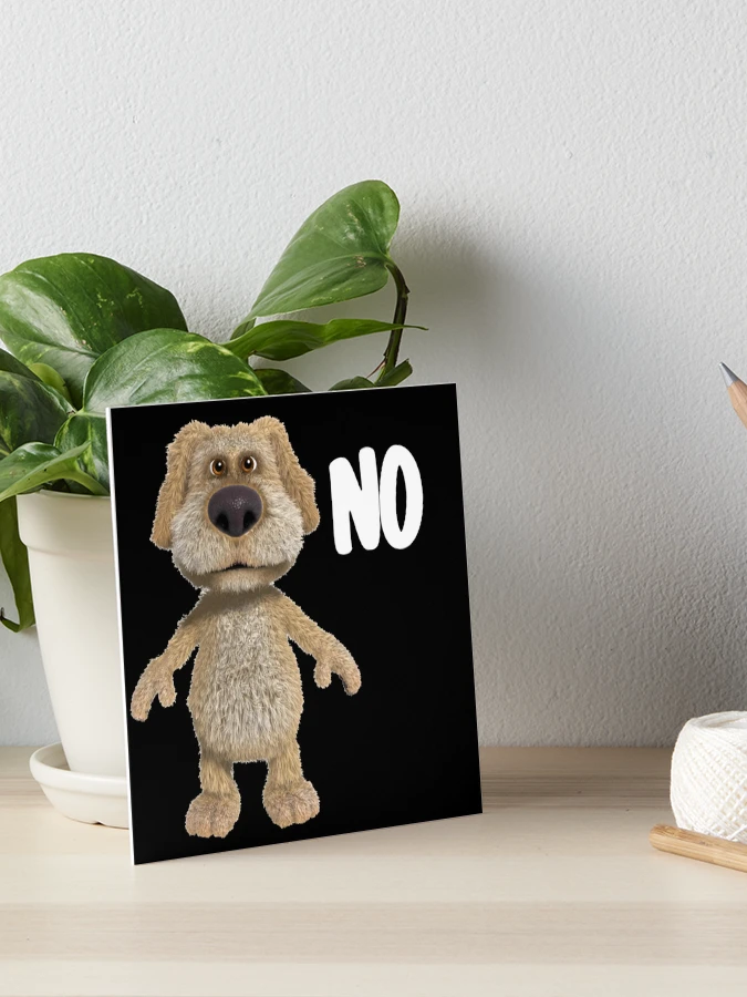 Talking ben saying no | Art Board Print