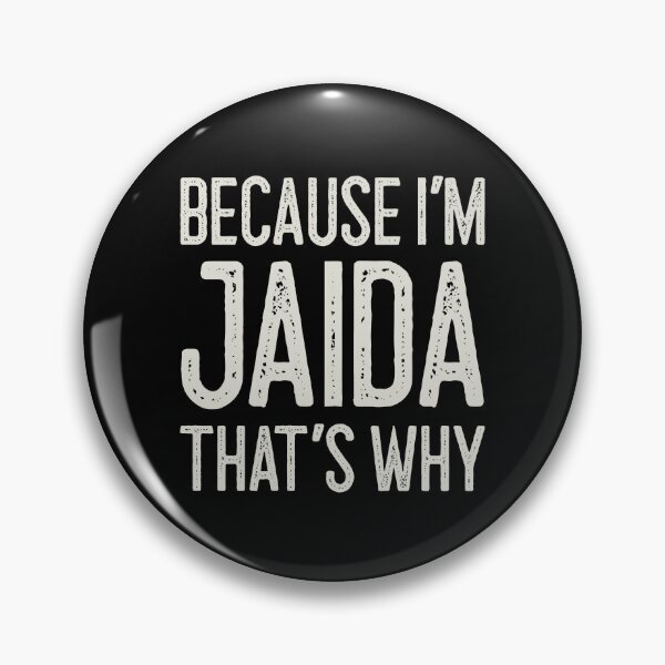 Item preview, Because I’m Jaida That’s Why Funny Personalized Name designed and sold by MariosNydras.