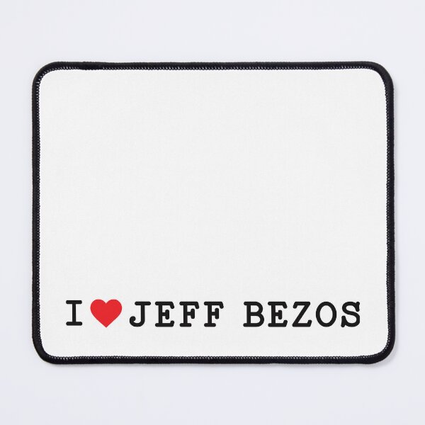 Item preview, I Love Jeff Bezos - Black Print designed and sold by mymymagic.