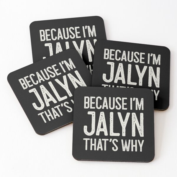 Item preview, Because I’m Jalyn That’s Why Funny Personalized Name designed and sold by MariosNydras.