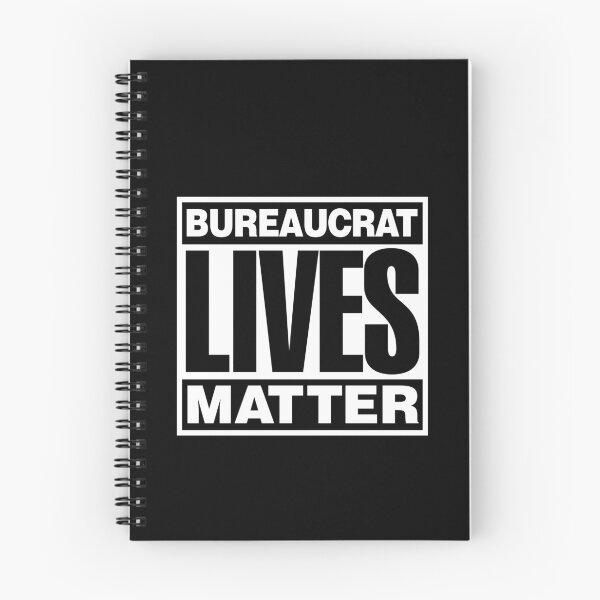 Item preview, Bureaucrat Lives Matter designed and sold by twHistory.
