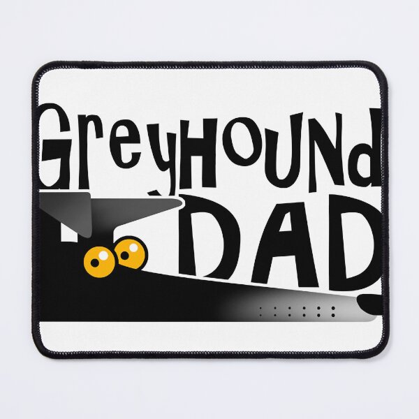 Item preview, Greyhound Dad designed and sold by MIKETOLERICO33.
