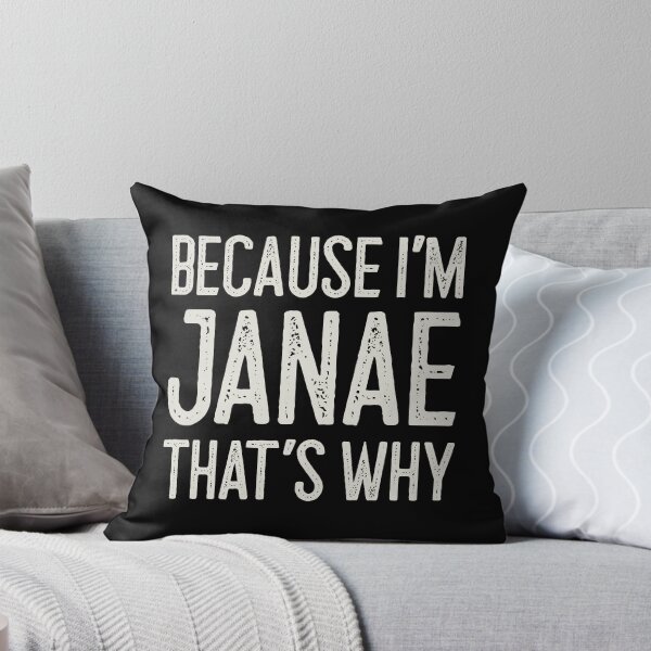 Item preview, Because I’m Janae That’s Why Funny Personalized Name designed and sold by MariosNydras.