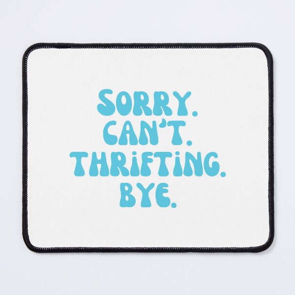 Item preview, Funny Thrifting For Men And Women, Blue designed and sold by brookemiller801.