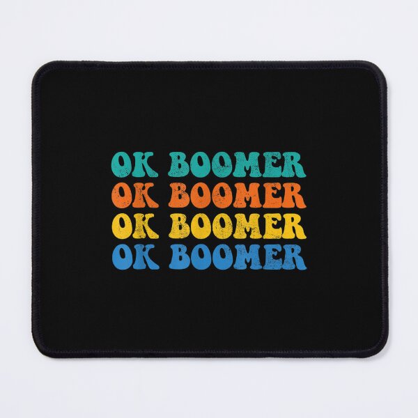 Item preview, Ok Boomer Have A Terrible Day  designed and sold by aprilsav.
