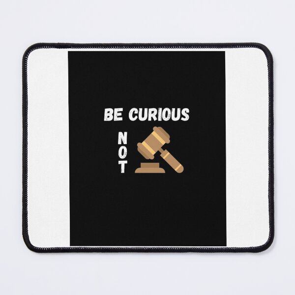 Item preview, be curious not judgemental Graphic designed and sold by BellaTshirtBout.