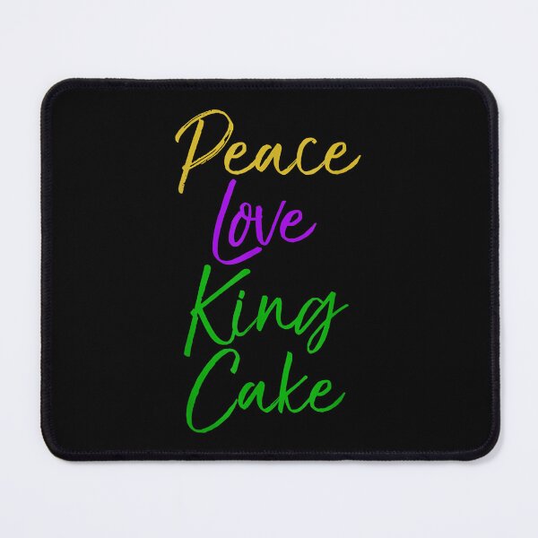 Item preview, Funny Mardi Gras Gifts Party Quote Cute Peace Love King Cake  designed and sold by aprilsav.