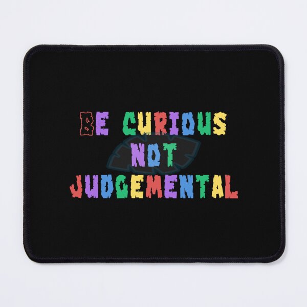 Item preview, be curious not judgemental Cap  designed and sold by BellaTshirtBout.