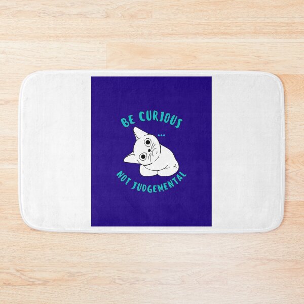 Item preview, Be Curious Not Judgemental Graphic    designed and sold by BellaTshirtBout.
