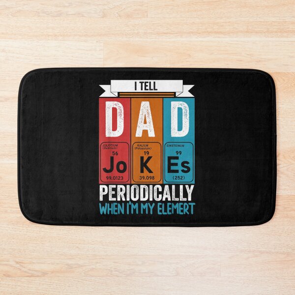 Item preview, I Tell Dad Jokes Periodically When I'm My Element Funny Dad  designed and sold by aprilsav.