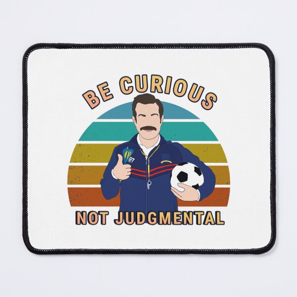 Item preview, Be curious not judgemental quote art with    designed and sold by BellaTshirtBout.