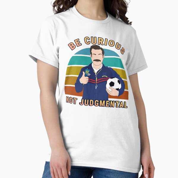 Item preview, Be curious not judgemental quote art with    designed and sold by BellaTshirtBout.