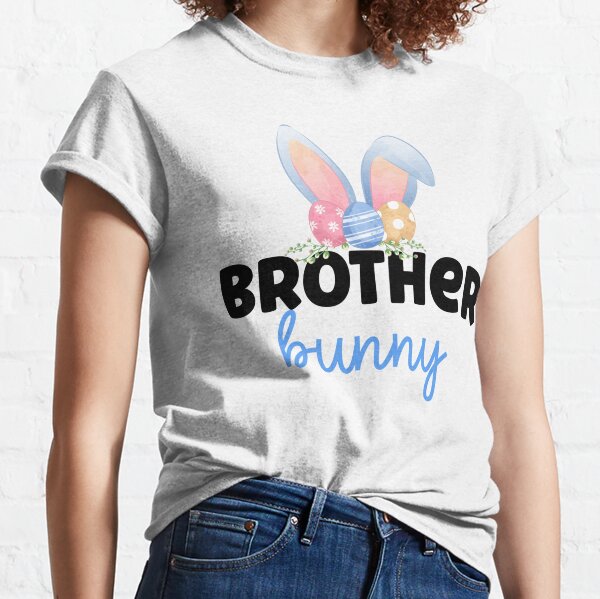 will Trade Brother for Eggs T-Shirt Egg Hunter Gift Easter Family Egg Tshirt Easter 2022 Brother Love Tee Easter Basket Shirt