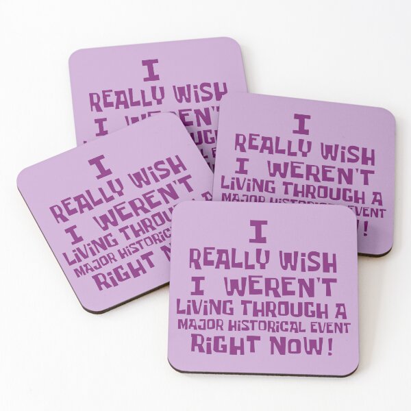 Item preview, I really wish I weren't living through a major historical event right now!  designed and sold by LokeArtemis.