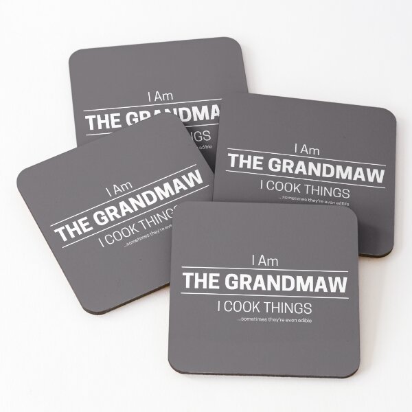 Item preview, Funny Grandmother Cooks Quote Saying, I Am The Grandmaw, I Cook Things, White Text designed and sold by hjsmith.