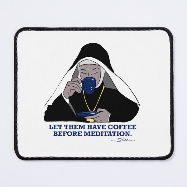 Item preview, Nun Drinking Coffee designed and sold by WearTheHeart.