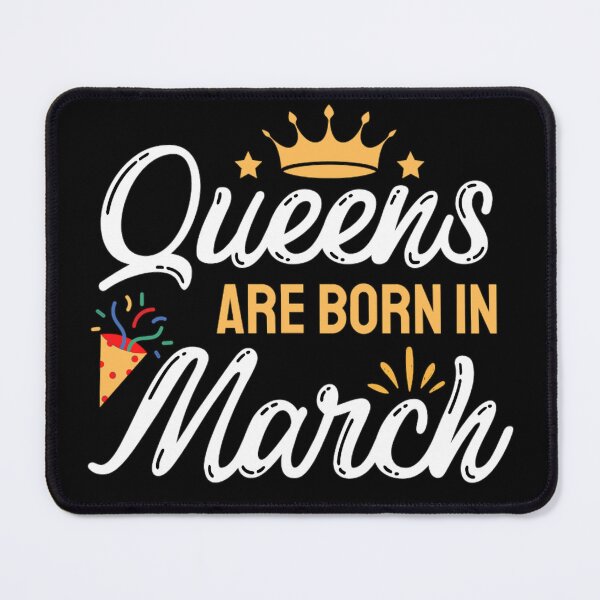 Item preview, Queens Are Born In March | March Birthday Quotes | Funny Birthday Quotes designed and sold by chetan786.