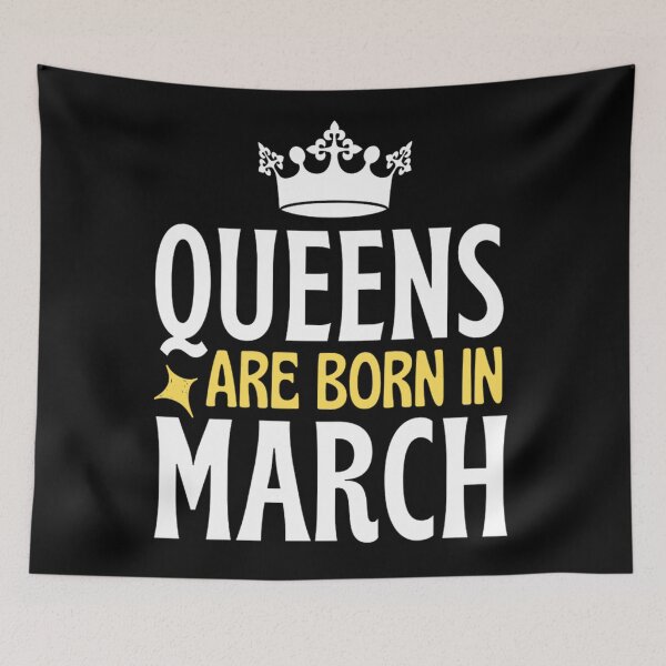 Item preview,  Queens Are Born In March | March Birthday Quotes | Funny Birthday Quotes  designed and sold by chetan786.