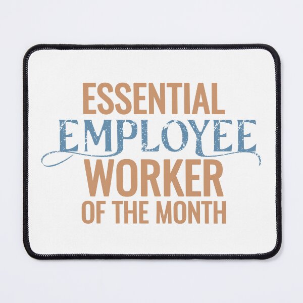 Item preview, Essential Employee Worker of The Month designed and sold by 397HOUSE Your happy time.