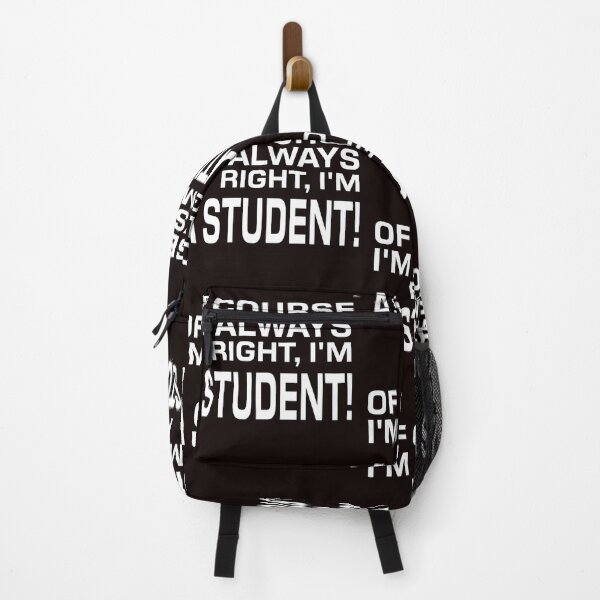 Item preview, OF COURSE I'M ALWAYS RIGHT, I'M A STUDENT! Tshirt, mugs designed and sold by DoubleDSD.